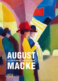August Macke und die Schweiz - Cover