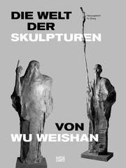 Die Welt der Skulpturen von Wu Weishan