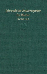 Jahrbuch der Auktionspreise für Bücher, Handschriften und Autographen 66/2015