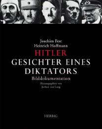 Hitler, Gesichter eines Diktators
