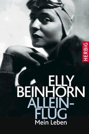 Elly Beinhorn - Alleinflug