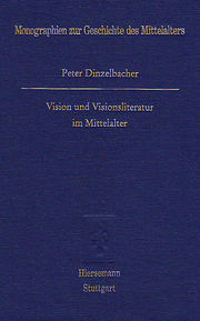 Vision und Visionsliteratur im Mittelalter