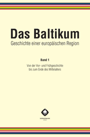 Das Baltikum. Geschichte einer europäischen Region 1 - Cover