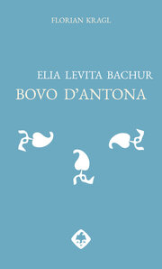 Elia Levita Bachur: Bovo d'Antona