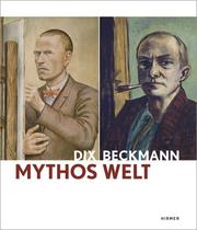 Dix/Beckmann - Mythos Welt