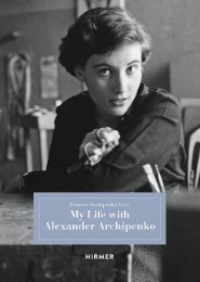 My Life with Alexander Archipenko - Cover
