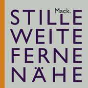 Ulrich Mack. Stille - Weite - Ferne - Nähe - Cover
