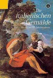 Die italienischen Gemälde des 16. bis 18. Jahrhunderts