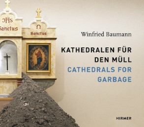 Winfried Baumann - Kathedralen für den Müll/Cathedrals For Garbage