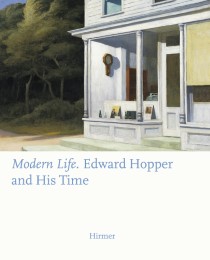 Modern Life. Edward Hopper and his Time - Cover
