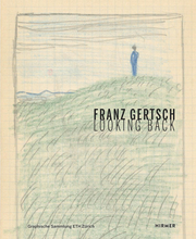 Franz Gertsch - Looking Back - Cover