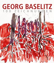 Georg Baselitz - 100 Zeichnungen - Cover