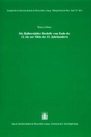Die Halberstädter Bischöfe vom Ende des 12.bis zur Mitte des 15.Jahrhunderts - Cover