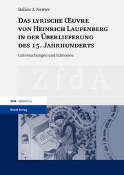 Das lyrische uvre von Heinrich Laufenberg in der Überlieferung des 15. Jahrhunderts