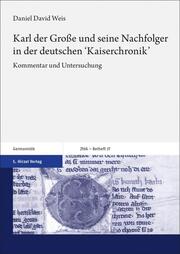 Karl der Grosse und seine Nachfolger in der deutschen 'Kaiserchronik'