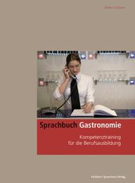Sprachbuch Gastronomie, Kompetenztraining für die Berufsausbildung