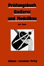 Prüfungsbuch Giesserei und Modellbau