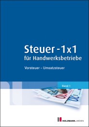 Steuer-1x1 für Handwerksbetriebe - Vorsteuer/Umsatzsteuer