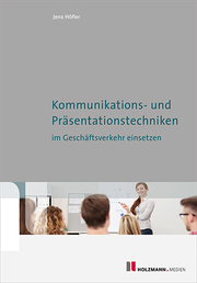 Kommunikations-und Präsentationstechniken im Geschäftsverkehr einsetzen - Cover