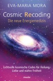 Cosmic Recoding - Die neue Energiemedizin - Cover