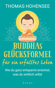 Buddhas Glücksformel für ein erfülltes Leben - Cover