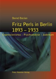 Fritz Perls in Berlin 1893-1933
