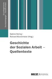 Geschichte der Sozialen Arbeit - Quellentexte - Cover