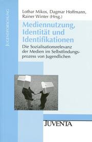 Mediennutzung, Identität und Identifikationen - Cover