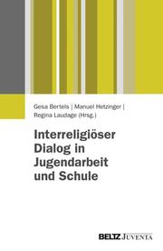 Interreligiöser Dialog in Jugendarbeit und Schule - Cover