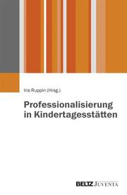 Professionalisierung in Kindertagesstätten - Cover