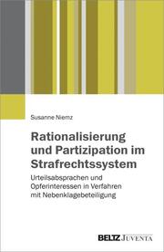 Rationalisierung und Partizipation im Strafrechtssystem