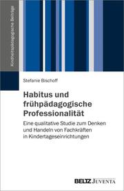 Habitus und frühpädagogische Professionalität - Cover