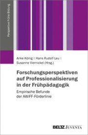 Forschungsperspektiven auf Professionalisierung in der Frühpädagogik