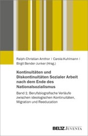 Kontinuitäten und Diskontinuitäten Sozialer Arbeit nach dem Ende des Nationalsozialismus - Cover