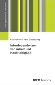 Interdependenzen von Arbeit und Nachhaltigkeit - Cover