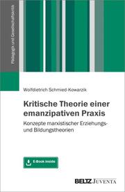 Kritische Theorie einer emanzipativen Praxis - Cover