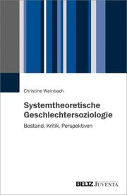 Systemtheoretische Geschlechtersoziologie
