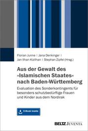 Aus der Gewalt des 'Islamischen Staates' nach Baden-Württemberg