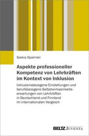 Aspekte professioneller Kompetenz von Lehrkräften im Kontext von Inklusion - Cover