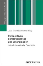 Perspektiven auf Rationalität und Emanzipation - Cover