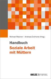 Handbuch Soziale Arbeit mit Müttern - Cover