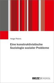 Eine konstruktivistische Soziologie sozialer Probleme - Cover