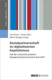 Sozialpartnerschaft im digitalisierten Kapitalismus
