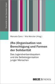 (Re-)Organisation von Berechtigung und Formen der Solidarität - Cover