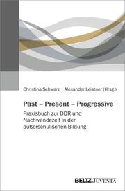 Past - Present - Progressive