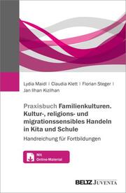 Praxisbuch Familien-Kulturen. Kultur-, religions- und migrationssensibles Handeln in Kita und Schule - Cover