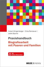 Praxishandbuch Biografiearbeit mit Paaren und Familien - Cover