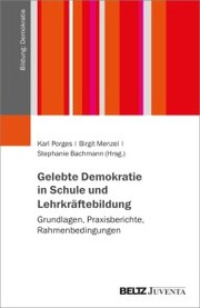 Gelebte Demokratie in Schule und Lehrkräftebildung - Cover