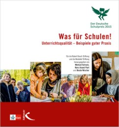 Der deutsche Schulpreis 2015 - Was für Schulen!