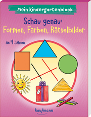 Mein Kindergartenblock - Schau genau: Formen, Farben, Rätselbilder - Cover